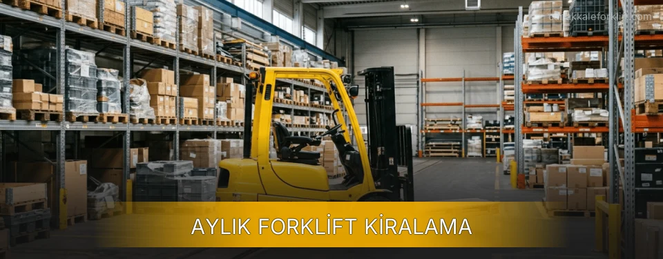 Aylık Forklift Kiralama