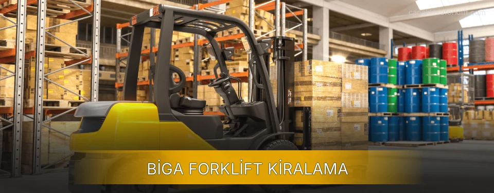 Biga Forklift Kiralama Hizmeti