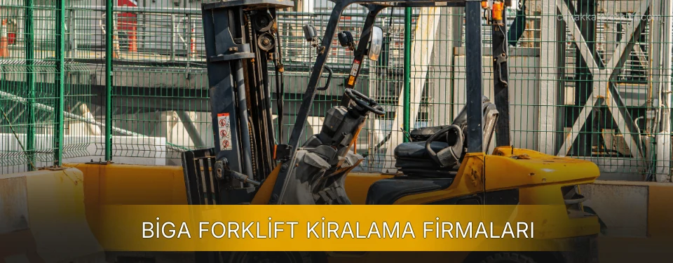Biga Forklift Kiralama