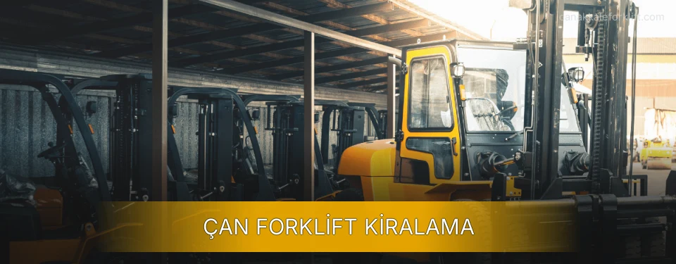 Çan Forklift Kiralama